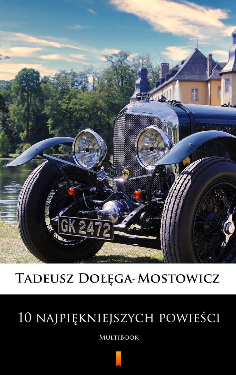 10 najpiękniejszych powieści Dołęga Mostowicz Tadeusz Ebook Sklep