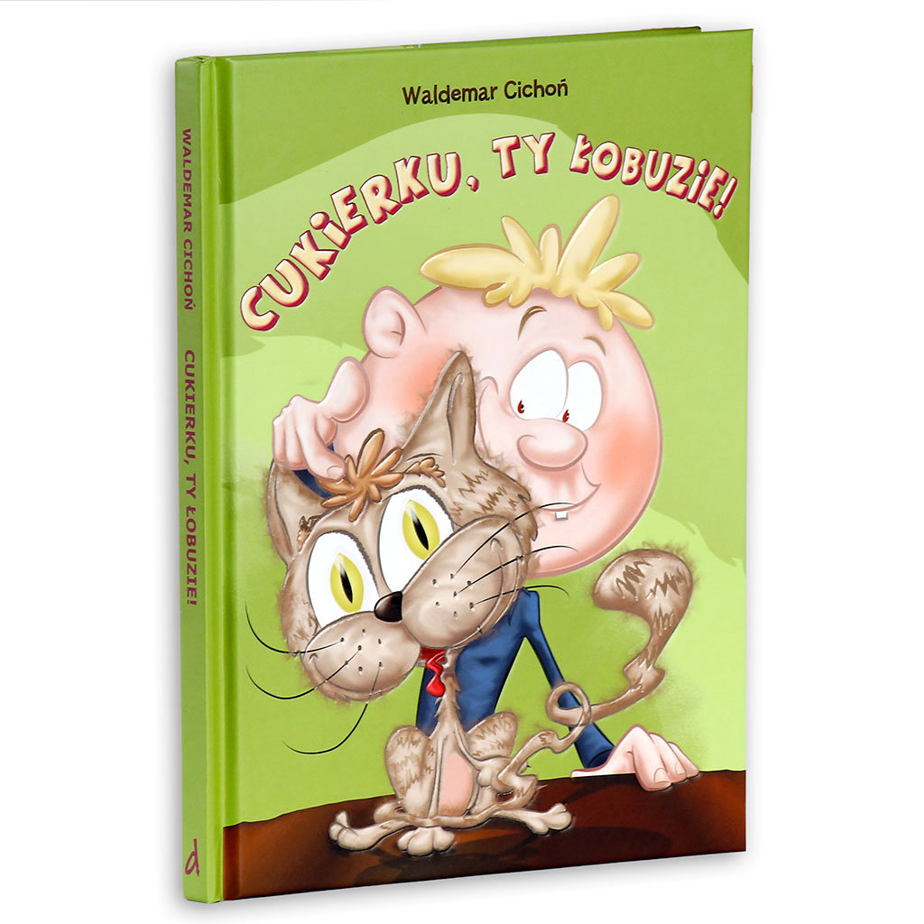 Cukierku Ty łobuzie Pdf Chomikuj Cukierku, ty łobuzie! - Cichoń Waldemar | Książka w Sklepie EMPIK.COM