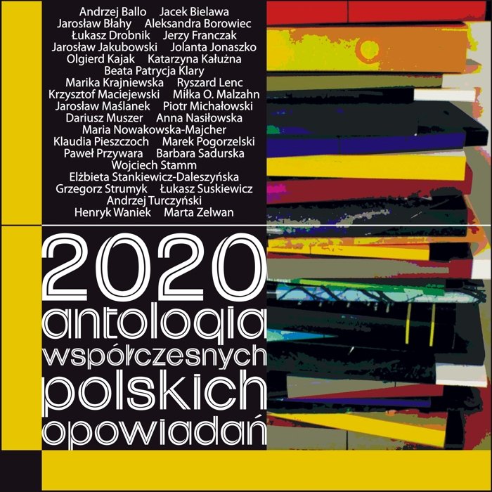 2020 Antologia współczesnych polskich opowiadań Opracowanie zbiorowe