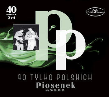 40 tylko polskich piosenek lata 50. 60. 70. 80. - Various Artists