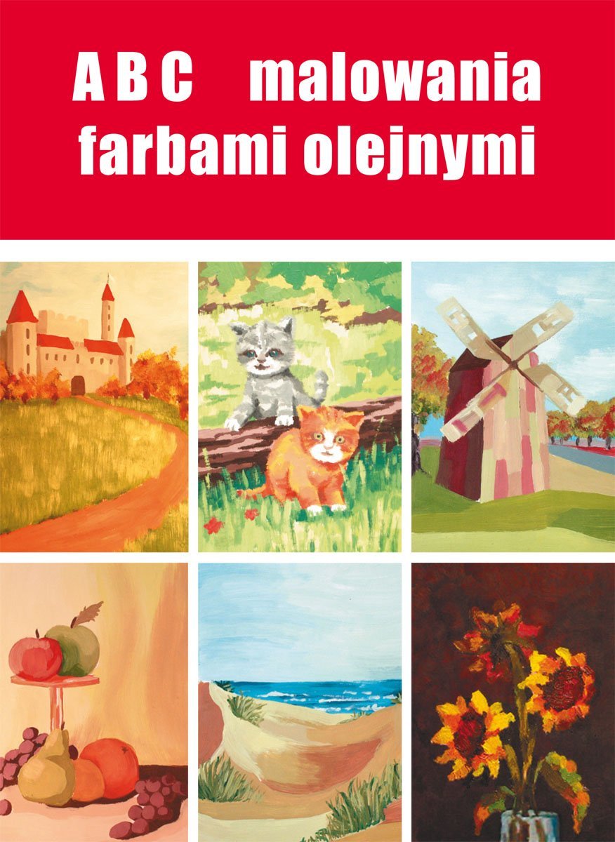 ABC Malowania Farbami Olejnymi Ebook PDF Smaza Anna Ebook Sklep