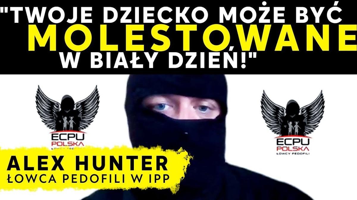 Alex Hunter Owca Pedofilii W Ipp Twoje Dziecko Mo E By