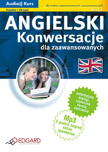 Angielski Konwersacje Dla Zaawansowanych Audio Kurs Opracowanie