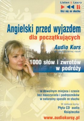 Angielski przed wyjazdem dla początkujących 1000 słów i zwrotów w