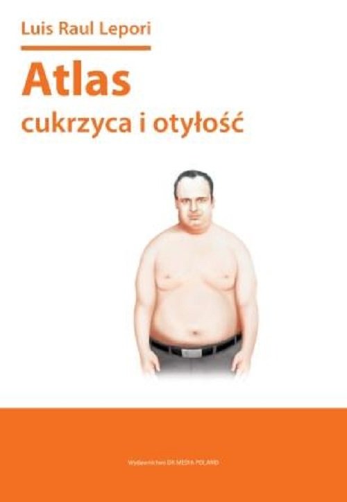 Atlas Cukrzyca i otyłość Lepori Luis Raul Książka w Empik