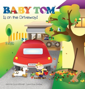 Baby Tom Is On The Driveway - Mitchell Jennifer Scott