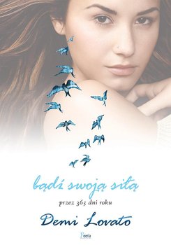 Bądź swoją siłą przez 365 dni roku - Lovato Demi