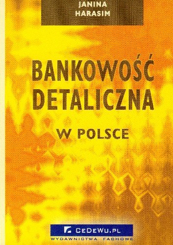 Bankowo Detaliczna W Polsce Harasim Janina Ksi Ka W Empik