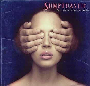 Sumptuastic - Za Jeden Uśmiech Twój Sumptuastic - Za Jeden Uśmiech Twój