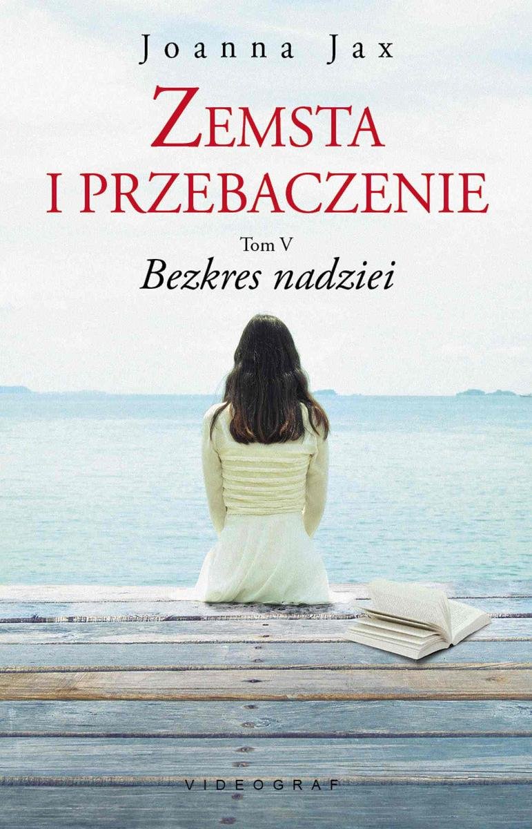 Bezkres Nadziei Zemsta I Przebaczenie Tom 5 Ebook Epub Joanna Jax