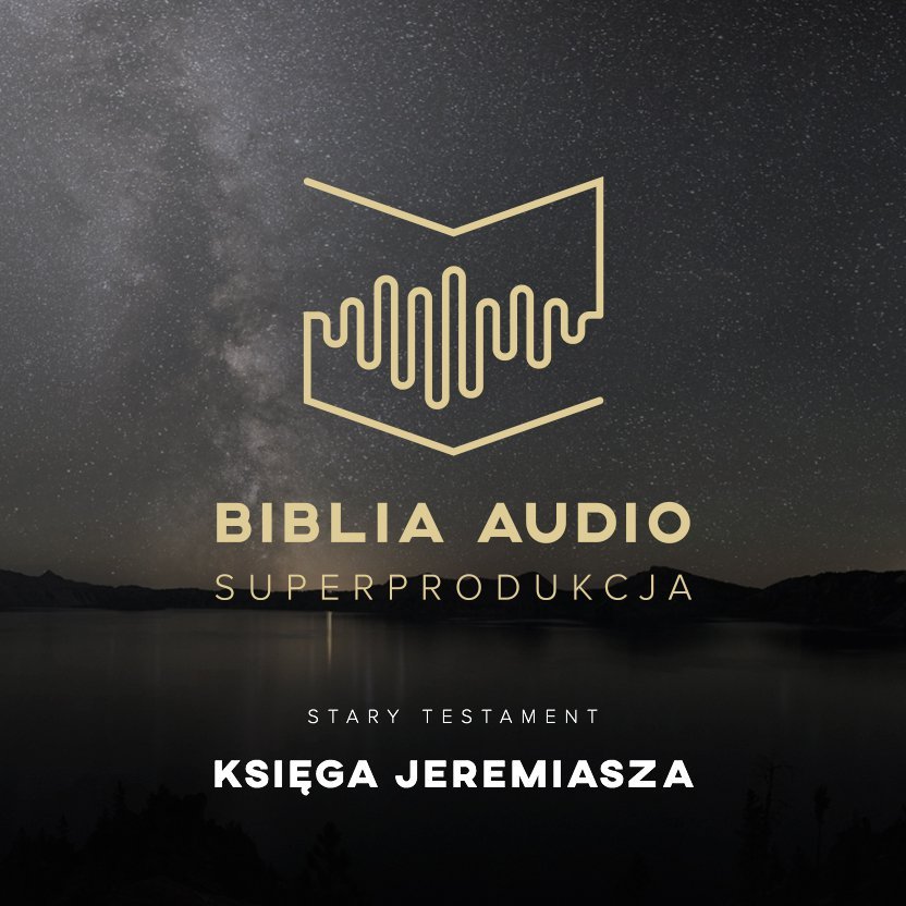 Biblia Audio Księga Jeremiasza Opracowanie zbiorowe Audiobook