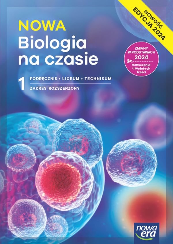 Biologia na czasie Podręcznik Klasa 1 Zakres rozszerzony Liceum i