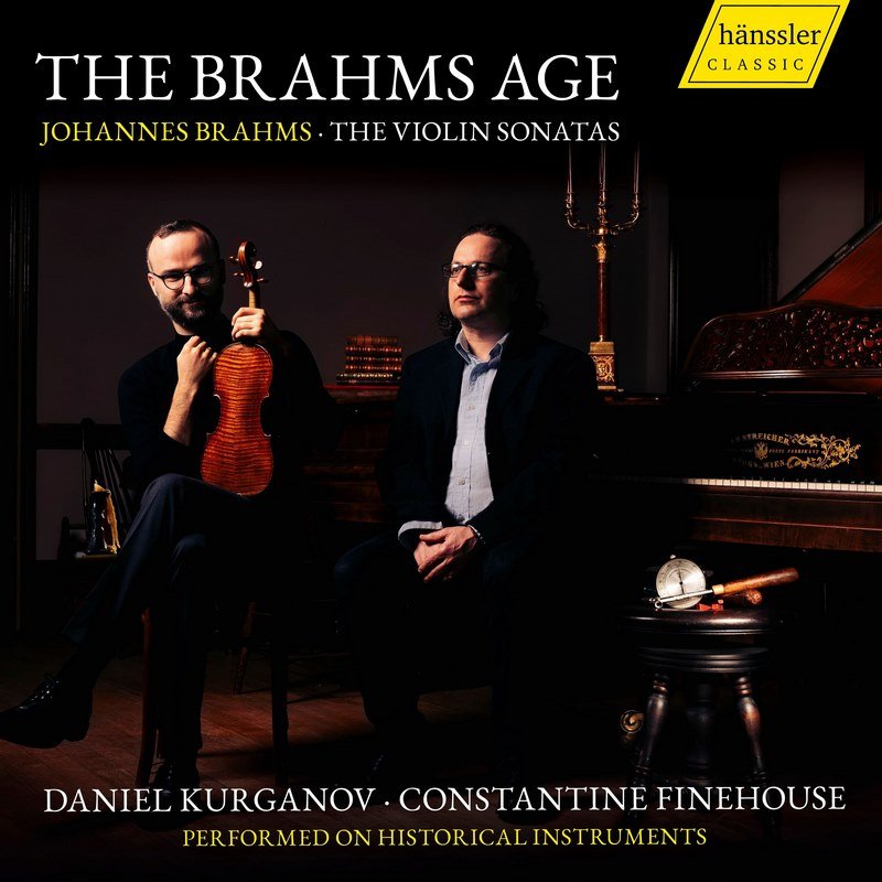 Brahms The Brahms Age Violin Sonatas Kurganov Daniel Muzyka