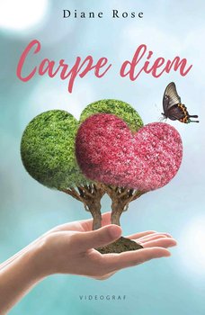 Carpe diem - Rose Diane