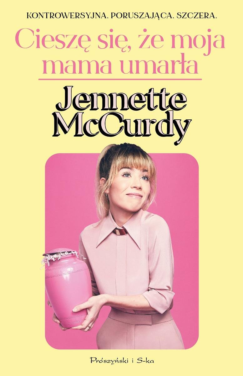 Ciesz Si E Moja Mama Umar A Jennette Mccurdy Ebook Sklep Empik