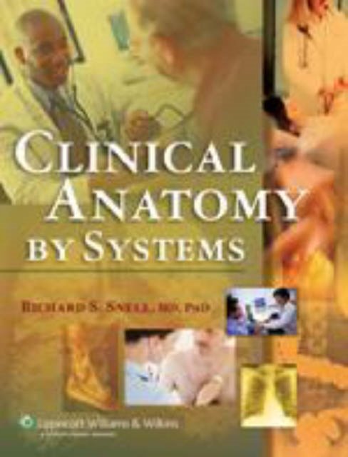 Clinical Anatomy By Systems Snell Richard S Ksi Ka W Empik