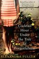 Cocktails Under the Tree of Forgetfulness&nbsp;-&nbsp;Fuller Alexandra