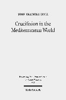 Crucifixion in the Mediterranean World Cook John Granger Książka w