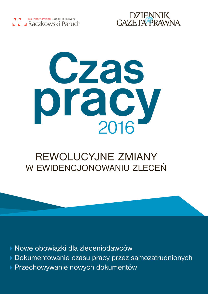 Czas pracy 2016 Rewolucja w ewidencjonowaniu zleceń Opracowanie