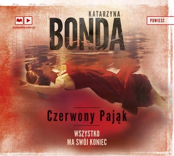 Bonda Katarzyna - Cztery żywioły. Tom 4. Czerwony Pająk Bonda Katarzyna - Cztery żywioły. Tom 4. Czerwony Pająk