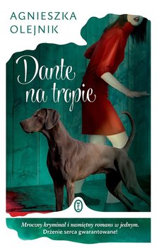 Dante na tropie - Olejnik Agnieszka