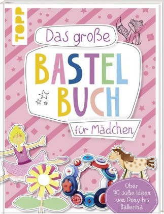 Das große Bastelbuch für Mädchen Frech Verlag Gmbh Książka w Empik