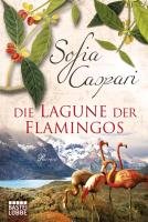 Die Lagune der Flamingos - Caspari Sofia