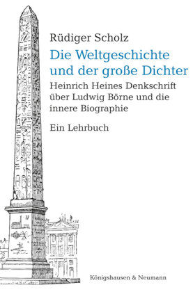 Weltgeschichte und der große Dichter Königshausen Neumann