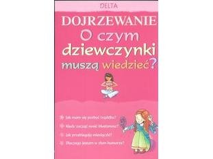 Dojrzewanie. O czym dziewczynki powinny wiedzieć? - Meredith Susan