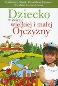 Dziecko w świecie wielkiej i małej ojczyzny. Tom ...