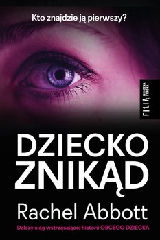 Dziecko znikąd - Abbott Rachel