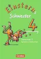 Einsterns Schwester Sprache Und Lesen 4 Schuljahr Heft 1 Sprache