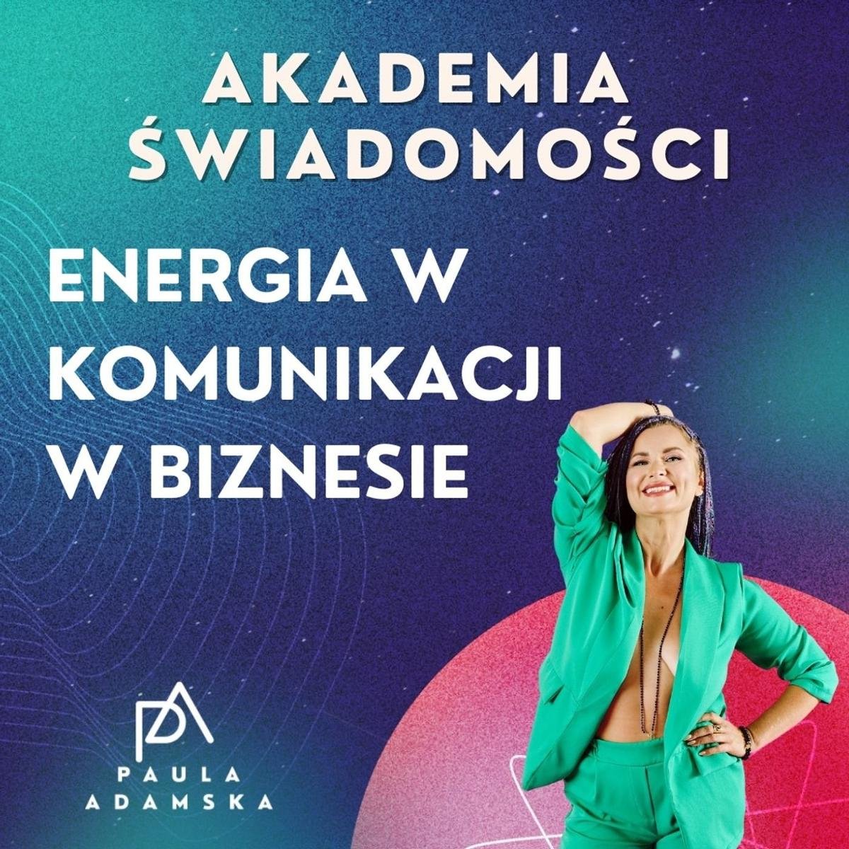 Energia Komunikacji W Biznesie Liferefreszing Podcast Adamska