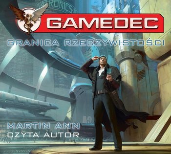 Gamedec. Tom 1. Granica rzeczywistości - Przybyłek Marcin