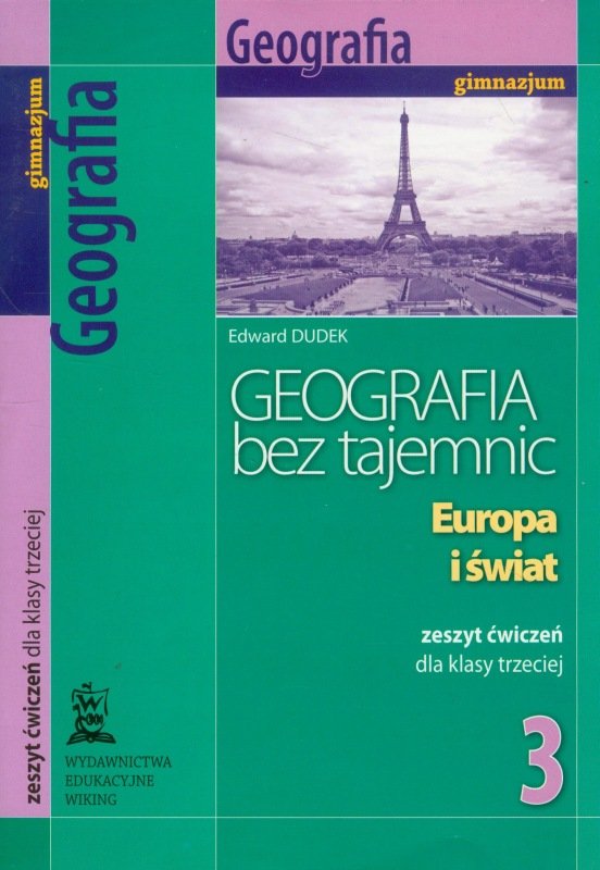 Geografia Bez Tajemnic 3. Zeszyt ćwiczeń. Gimnazjum - Dudek Edward ...