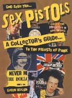 God Save The Sex Pistols Walsh Gavin Książka w Empik