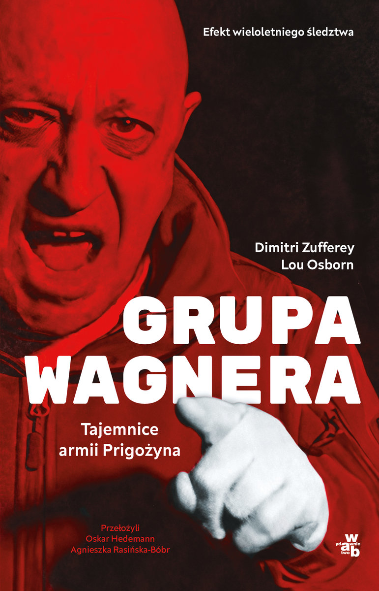 Grupa Wagnera Tajemnice Armii Prigo Yna Dimitri Zufferey Ksi Ka W