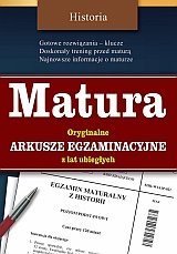 Historia Matura Oryginalne Arkusze Egzaminacyjne Z Lat Ubieg Ych