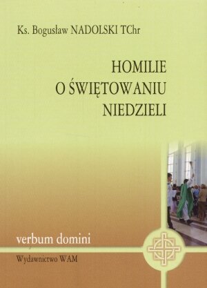 Homilie o Świętowaniu Niedziel Nadolski Bogusław Książka w Empik