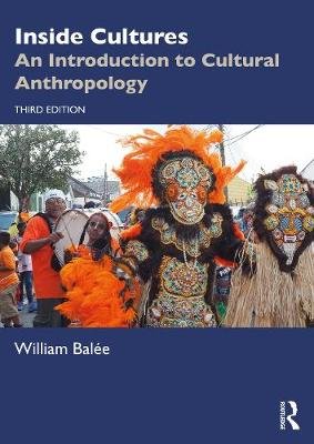 Inside Cultures An Introduction To Cultural Anthropology William