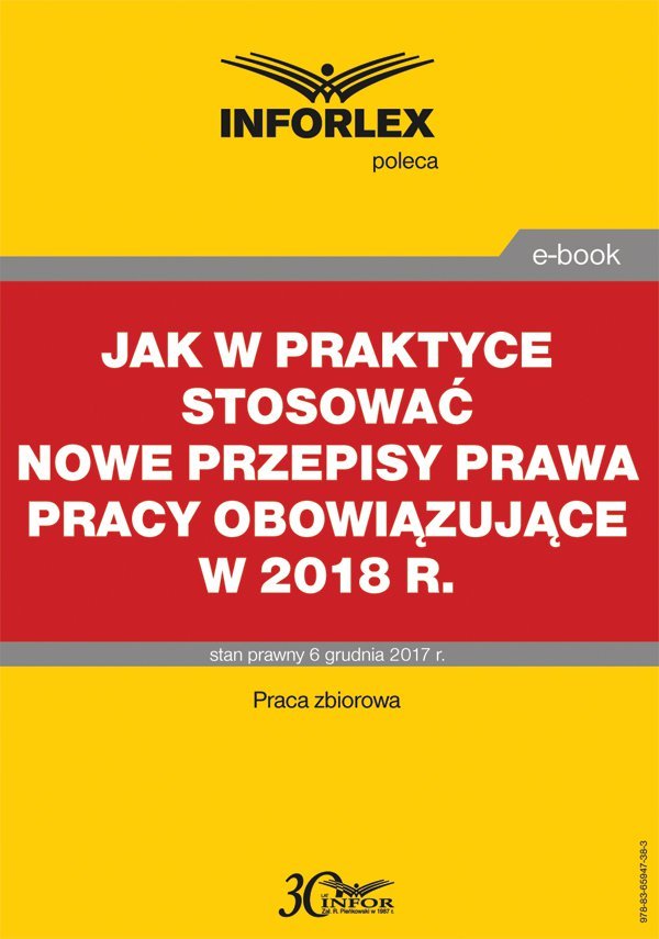 Jak w praktyce stosować nowe przepisy prawa pracy obowiązujące w 2018 r