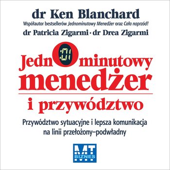 Jednominutowy menedżer i przywództwo - Zigarmi Patricia, Blanchard Ken