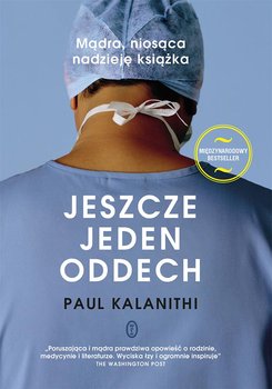 Jeszcze jeden oddech - Kalanithi Paul