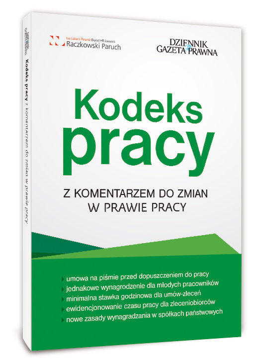 Kodeks pracy z komentarzem do zmian w prawie pracy Paruch Sławomir