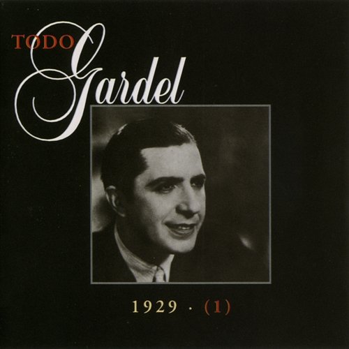 La Historia Completa De Carlos Gardel Volumen Carlos Gardel