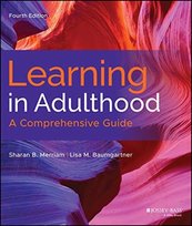 Learning In Adulthood A Comprehensive Guide Sharan B Merriam