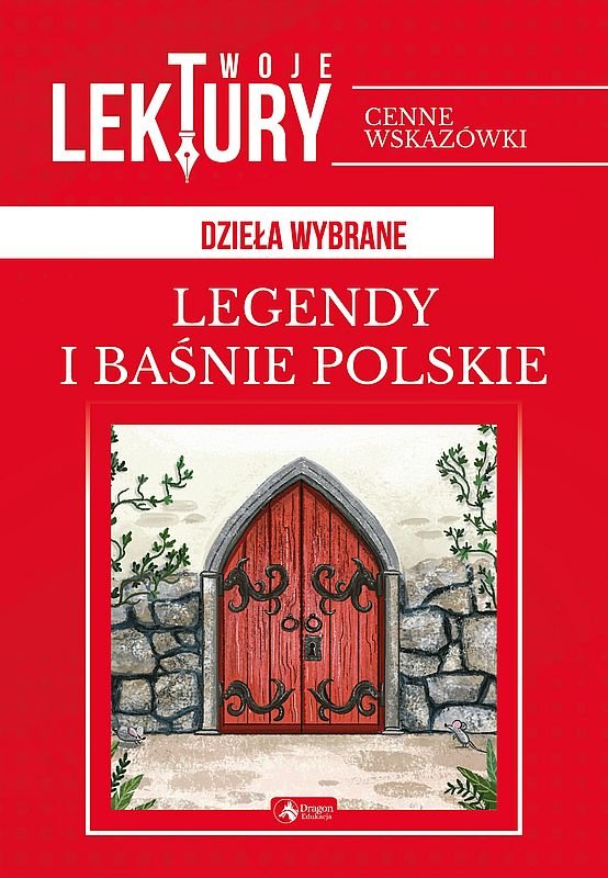 Legendy I Ba Nie Polskie Twoje Lektury Opracowanie Zbiorowe