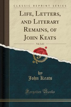 a study of the life and works of john keats John keats: a literary life biography of john keats for palgrave macmillan's works will comprise an excellent basis for a serious study of keats. a study of the life and works of john keats John keats: a literary life biography of john keats for palgrave macmillan's works will comprise an excellent basis for a serious study of keats.