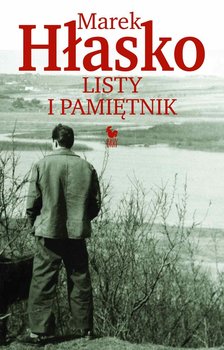 Listy i pamiętnik - Hłasko Marek