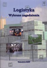 Logistyka Wybrane zagadnienia Opracowanie zbiorowe Książka w Empik